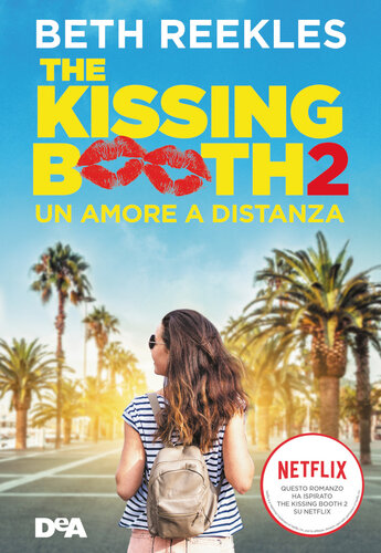 descargar libro The kissing booth 2. Un amore a distanza