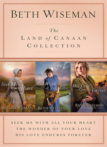 libro gratis The Land of Canaan Collection: Seek Me with All Your Heart, the Wonder of Your Love, His Love Endures Forever