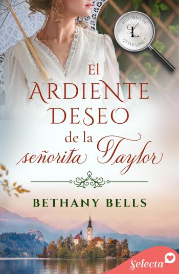 descargar libro El ardiente deseo de la señorita Taylor (Historias de Little Lake #03)