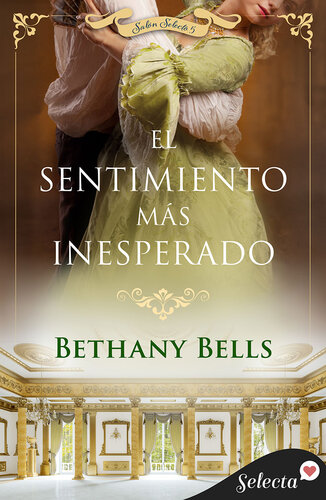 libro gratis El sentimiento más inesperado (Salón Selecto 5)