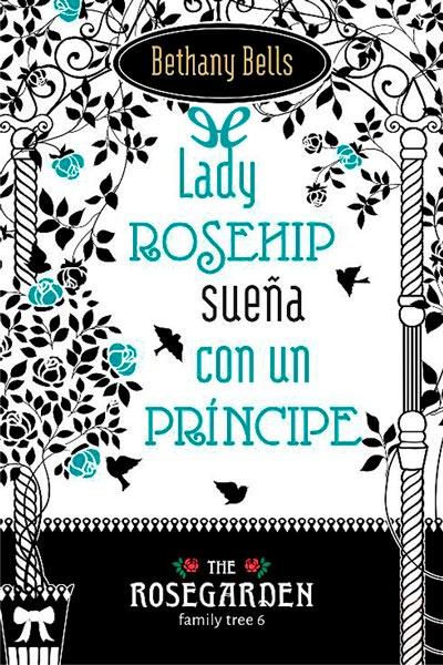 libro gratis Lady Rosehip sueña con un príncipe