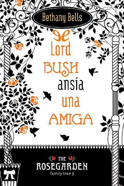 descargar libro Lord Bush ansía una amiga