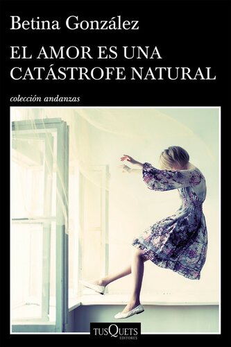 descargar libro El amor es una catástrofe natural