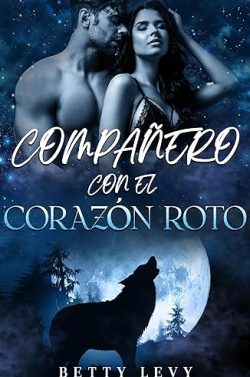 descargar libro Compañero con el corazón roto (Compañeros imposibles y predestinados 2)