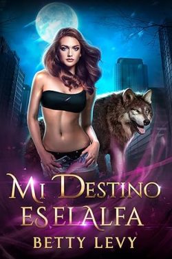 descargar libro Mi destino es el alfa (La serie del rechazo 2)