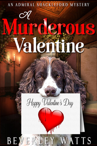 libro gratis A Murderous Valentine: A Cozy Mystery (The Admiral Shackleford Mysteries Book 1)