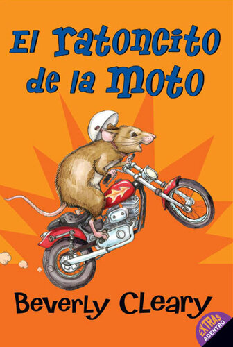 descargar libro El ratoncito de la moto: The Mouse and the Motorcycle (Spanish edition)