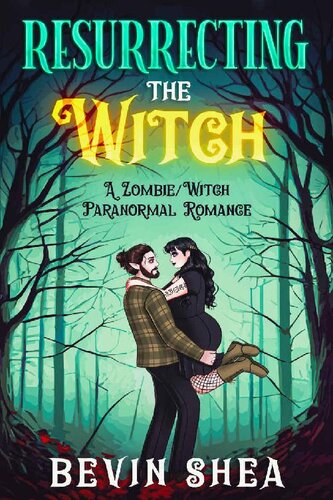 descargar libro Resurrecting The Witch: A Zombie/Witch Paranormal Romance (Ó Cuinn HOMES Book 1)