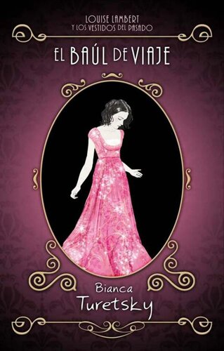 libro gratis El baúl de viaje: Louise Lambert y los vestidos del pasado (Junior - Juvenil (roca)) (Spanish Edition)