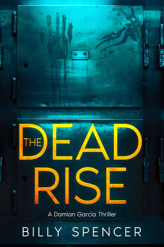 descargar libro The Dead Rise: Damian Garcia Supernatural Thrillers Book 1