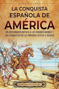 descargar libro La conquista española de América