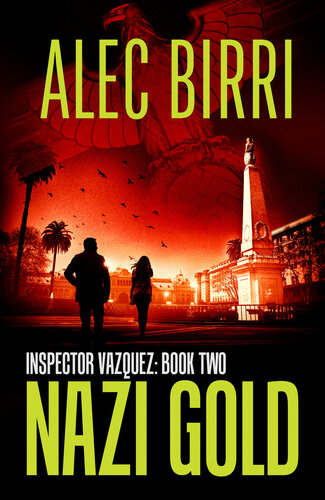 libro gratis Nazi Gold (Inspector Vazquez Book 2): A detective thriller with a sci-fi twist