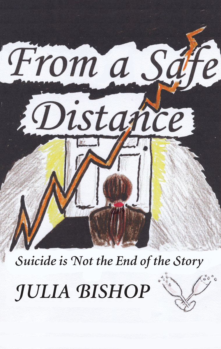 descargar libro From a Safe Distance: Suicide is Not the End of the Story