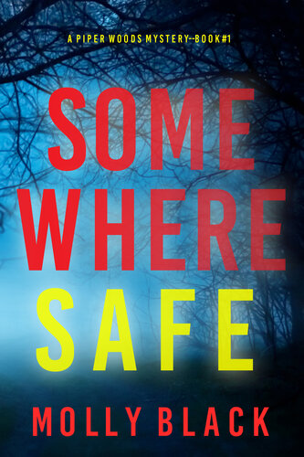 descargar libro Somewhere Safe (A Piper Woods FBI Suspense ThrillerBook One)