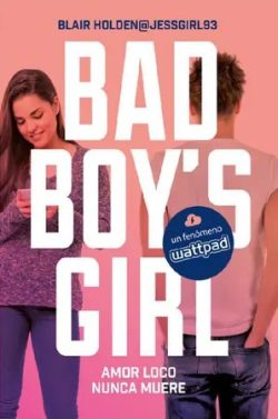 libro gratis Amor loco nunca muere (Bad Boy’s Girl #3)