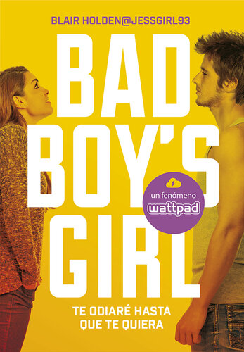 libro gratis Te odiaré hasta que te quiera (Bad Boy's Girl 1)