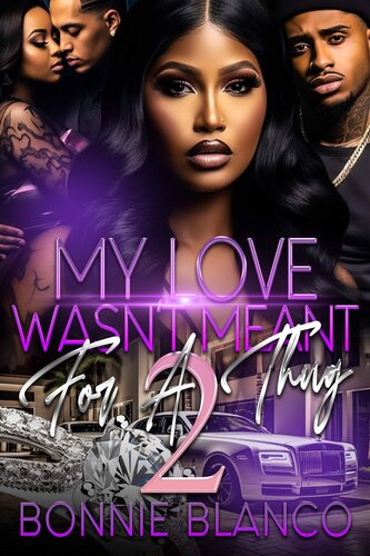 libro gratis My Love Wasn't Meant For A Thug 2: The Finale