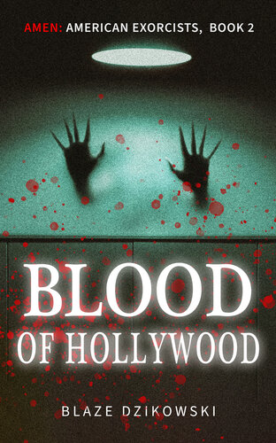 descargar libro Blood of Hollywood (Amen: American Exorcists Book 2)