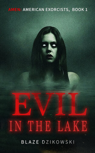 libro gratis Evil in the Lake (Amen: American Exorcists Book 1)