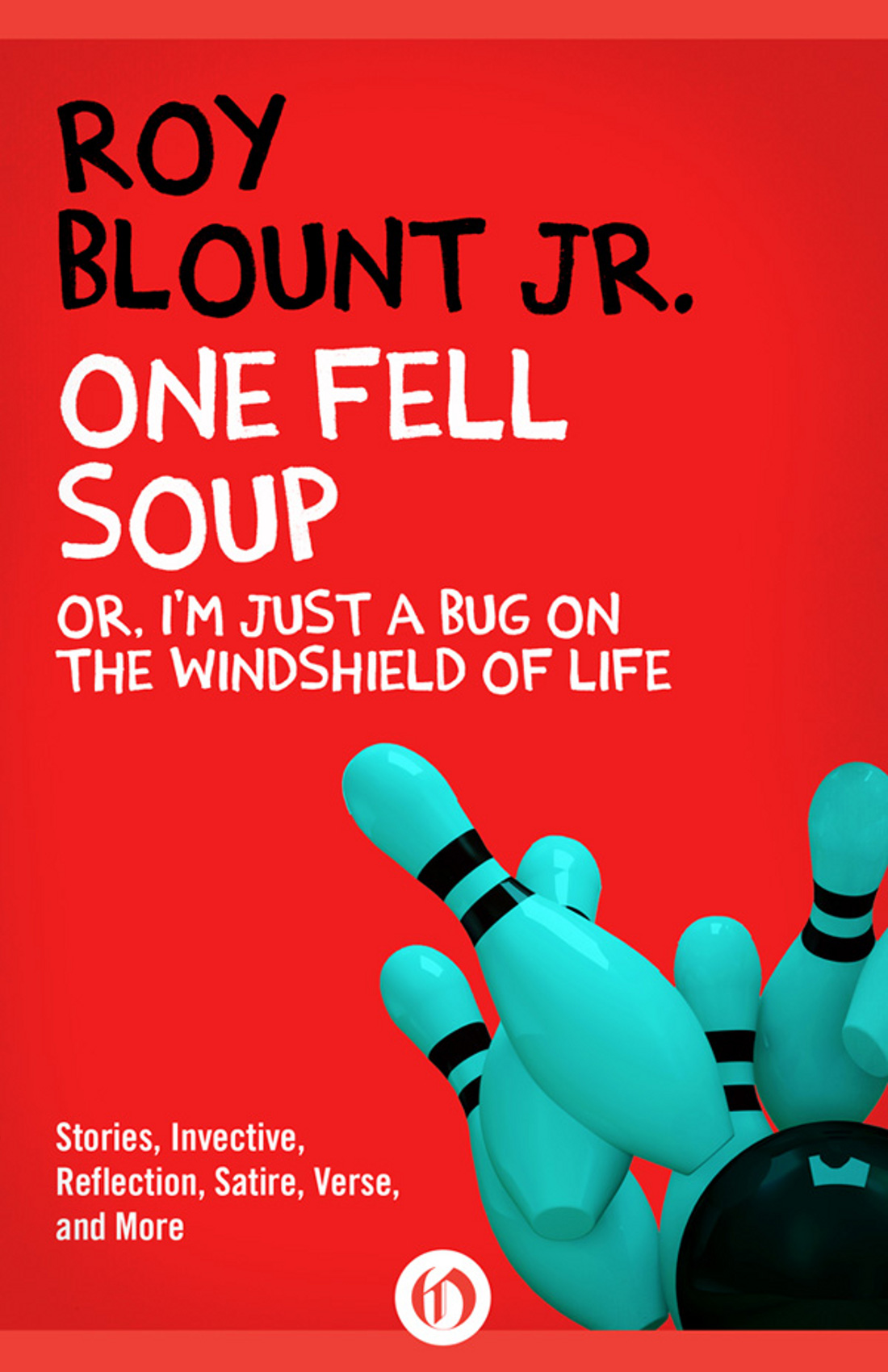 descargar libro One Fell Soup: Or, I'm Just a Bug on the Windshield of Life