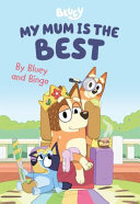 descargar libro Bluey: My Mum is the Best