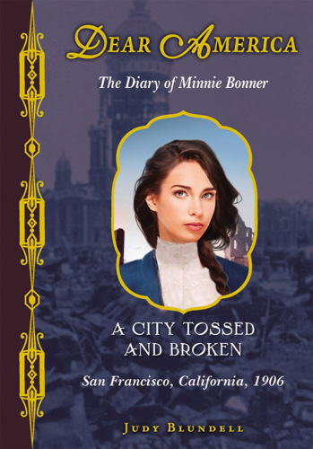 descargar libro A City Tossed and Broken: The Diary of Minnie Bonner: San Francisco - California