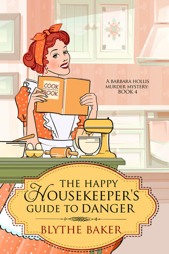 libro gratis The Happy Housekeeper's Guide To Danger (A Barbara Hollis Murder Mystery Book 4)