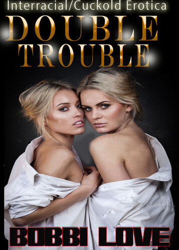 descargar libro Double Trouble (Interracial, Cuckold Erotica)