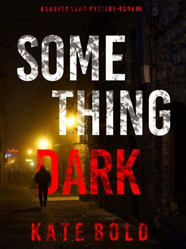 descargar libro Lauren Lamb FBI 04-Something Dark