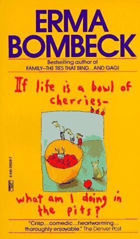 descargar libro If Life Is a Bowl of Cherries, What Am I Doing in the Pits