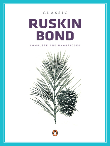 libro gratis Classic Ruskin Bond (The Room on the Roof, Vagrants in the Valley, Delhi Is Not Far, A Flight of Pigeons, The Sensualist, A Handful of Nuts)