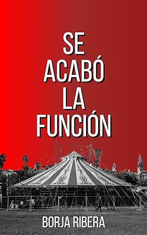 descargar libro Se acabó la función (Se acabó #02)