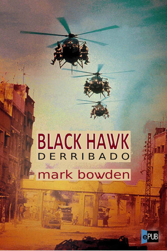 libro gratis Black Hawk derribado