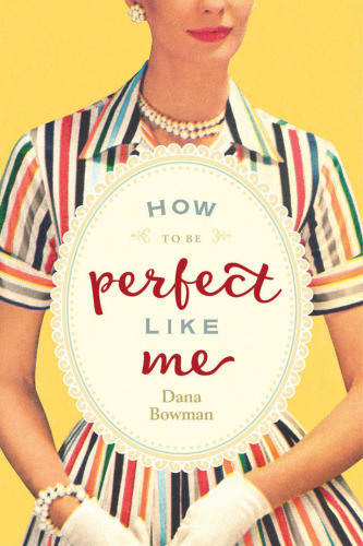 descargar libro How to Be Perfect Like Me