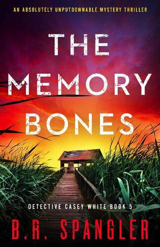 descargar libro The Memory Bones: An absolutely unputdownable mystery thriller (Detective Casey White Book 5)