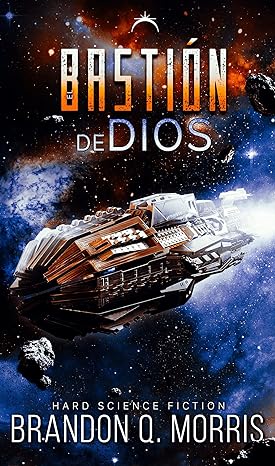 descargar libro El Bastión de Dios (La Fragua Cosmica #02)