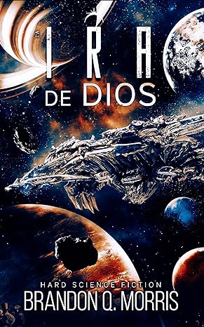 descargar libro La Ira de Dios (La Fragua Cósmica #04)