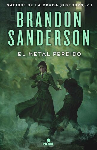 descargar libro El metal perdido (Nacidos de la bruma [Mistborn] 7) (Spanish Edition)