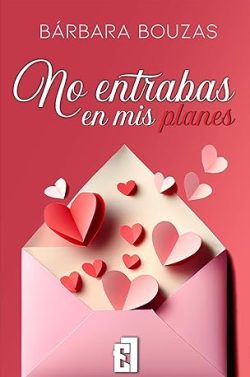 descargar libro No entrabas en mis planes