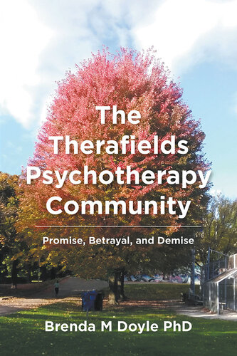 descargar libro The Therafields Psychotherapy Community: Promise, Betrayal, and Demise