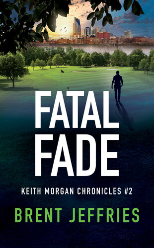 descargar libro Fatal Fade: Keith Morgan Chronicles #2