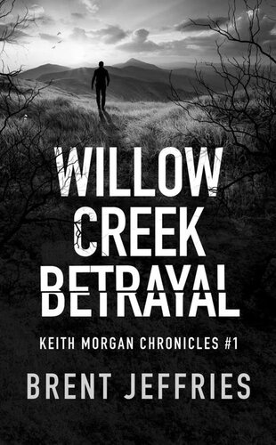 libro gratis Willow Creek Betrayal: Keith Morgan Chronicles #1