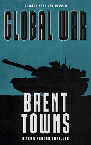 descargar libro Global War: A Team Reaper Thriller