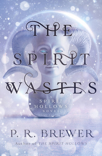 descargar libro The Spirit Wastes (The Spirit Hollows Book 2)