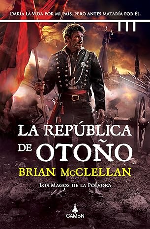 libro gratis La república de otoño (Los magos de la pólvora #03)