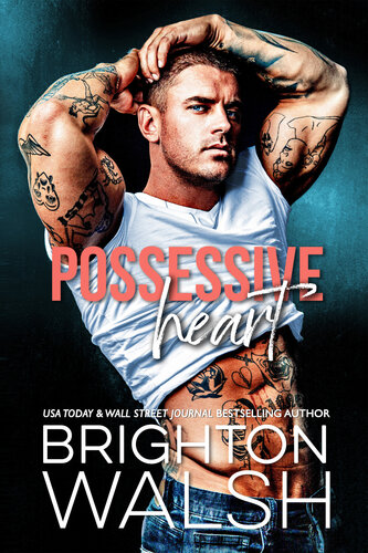 libro gratis Possessive Heart: A Best Friend's Brother Small Town Romance