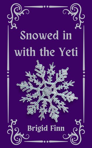 libro gratis Snowed in with the Yeti: An Erotic Monster Romance