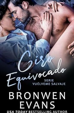 descargar libro Giro equivocado (Vuélveme salvaje (Autos seductores) 2)