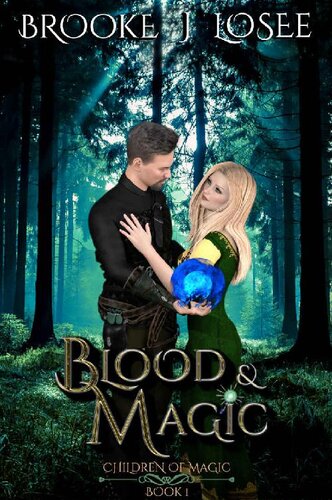 descargar libro Blood & Magic: Clean Fantasy Romance (Children of Magic Book 1)