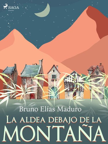 descargar libro La aldea debajo de la montaña